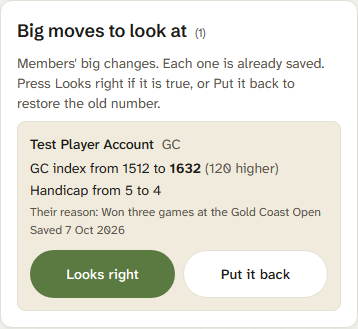 The list called Big moves to look at. One change with the member's reason and two buttons: Looks right, and Put it back.